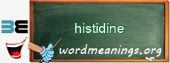 WordMeaning blackboard for histidine